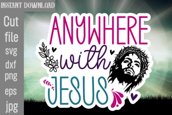 Anywhere with Jesus SVG Cut File Review