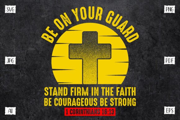 Be on Your Guard Stand Firm in the Faith Embroidery Design Review