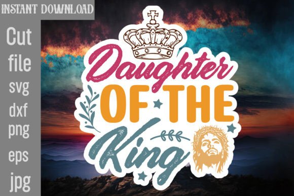 Daughter of the King SVG Cut File Review