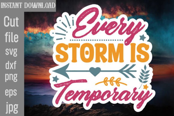 Every Storm is Temporary SVG Cut File Review