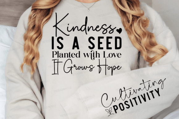 Kindness is a Seed Planted, Faith SVG