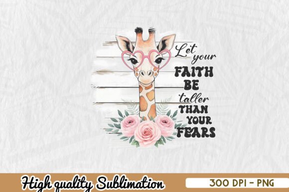 Let Your Faith Taller Than Fears PNG Review for Real Projects
