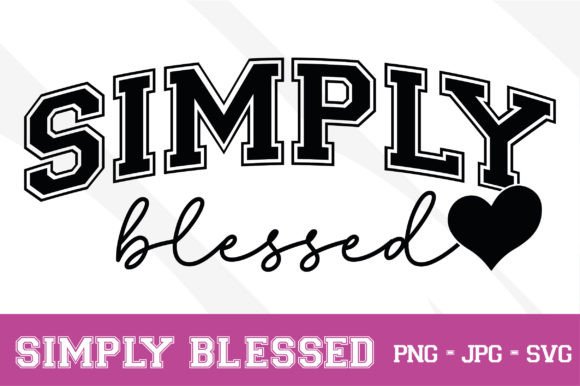 Simply Blessed SVG: A Faith-Filled Embroidery Design Review