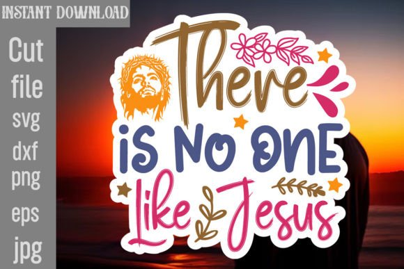 There Is No One Like Jesus SVG Cut File Review