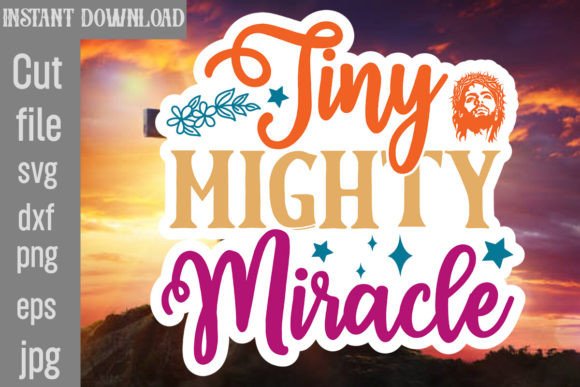 Tiny Mighty Miracle Sticker Design: A Designer’s Perspective