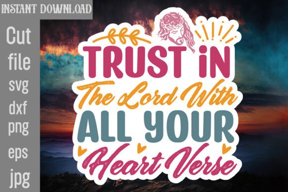 Trust in the Lord with All Your Heart Verse Review
